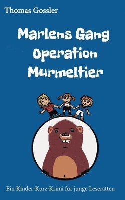 bokomslag Marlens Gang Operation Murmeltier