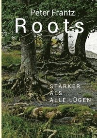 bokomslag ROOTS - Ein Mann auf der Suche nach seinen Wurzeln