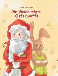 bokomslag Die Weihnachts-Osterwette