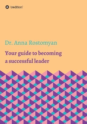 bokomslag Your guide to becoming a successful leader