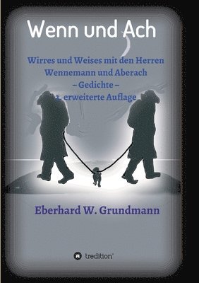 bokomslag Wenn und Ach: Wirres und Weises mit den Herren Wennemann und Aberach