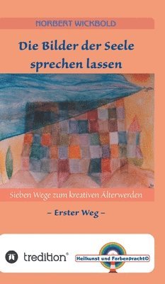 bokomslag Sieben Wege zum kreativen Älterwerden 1