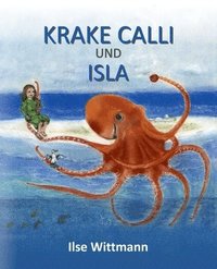 bokomslag Krake Calli und Isla: Bilderbuch