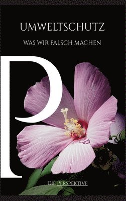 bokomslag Umweltschutz - Was wir falsch machen