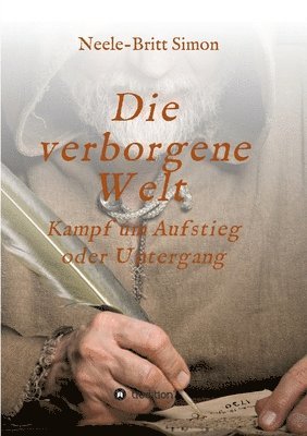 Die verborgene Welt - Kampf um Aufstieg oder Untergang 1