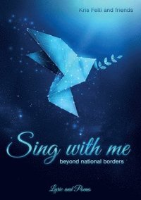 bokomslag Sing with me: beyond national borders