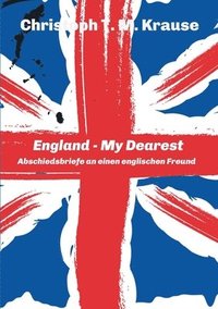 bokomslag England - My Dearest: Abschiedsbriefe an einen englischen Freund