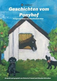 bokomslag Geschichten vom Ponyhof: Erdacht und gespielt von Victoria Freund und Claudia Schreiber