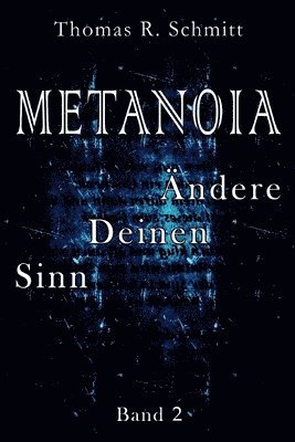 METANOIA - Ändere Deinen Sinn - Band 2 1