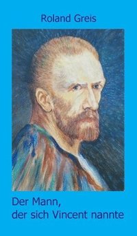 bokomslag Der Mann, der sich Vincent nannte