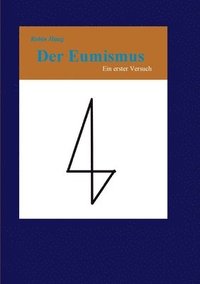 bokomslag Der Eumismus: Ein erster Versuch
