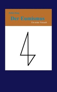 bokomslag Der Eumismus: Ein erster Versuch