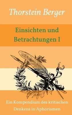 bokomslag Einsichten und Betrachtungen I: Handbuch des kritischen Denkens