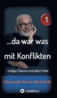 bokomslag ...da war was mit Konflikten - 1: rostiger Charme und spitze Feder