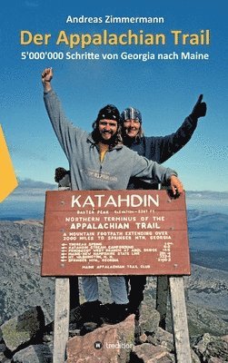 bokomslag Der Appalachian Trail: 5'000'000 Schritte von Georgia nach Maine