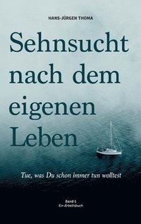 bokomslag Sehnsucht nach dem eigenen Leben