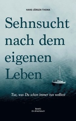 bokomslag Sehnsucht nach dem eigenen Leben