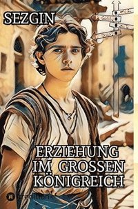 bokomslag Erziehung im Grossen Königreich: Max' Geschichten mit den weisen Menschen
