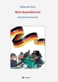 bokomslag Mein Deutschbuch A1 - Wir lernen Deutsch