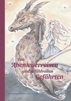 Von Abenteuerreisen und gefühlvollen Gefährten 1