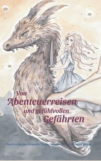 bokomslag Von Abenteuerreisen und gefühlvollen Gefährten