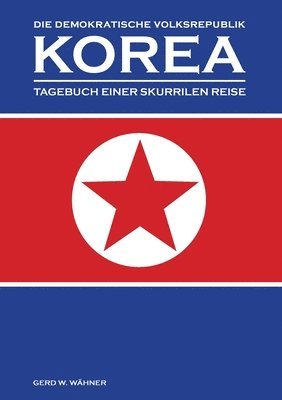 bokomslag Die Demokratische Volksrepublik KOREA