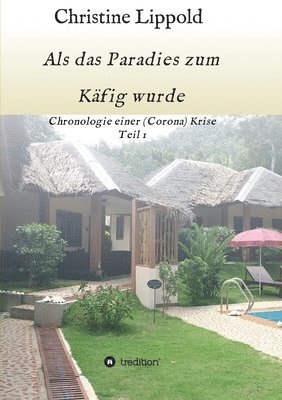 Christine Lippold - Als das Paradies zum Käfig wurde, Häftad