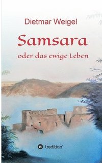 bokomslag Samsara: oder das ewige Leben