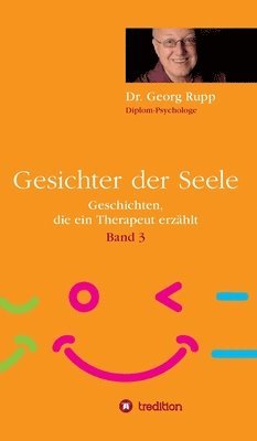 bokomslag Gesichter der Seele: Geschichten, die ein Therapeut erzählt (Band 3)