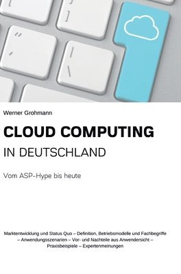 bokomslag Cloud Computing in Deutschland: Vom ASP-Hype bis heute