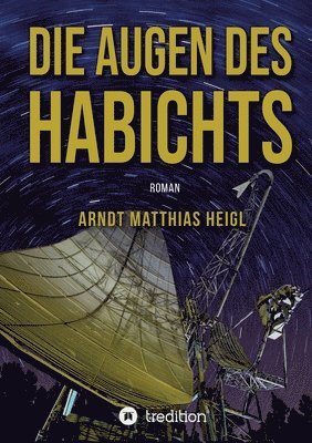 Die Augen des Habichts: Roman 1