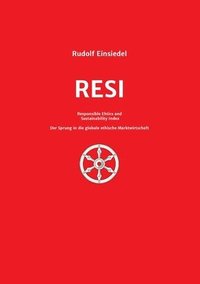 bokomslag RESI Responsible Ethics and Sustainability Index: Der Sprung in die globale ethische Marktwirtschaft