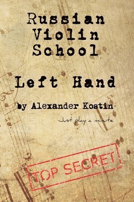 Russian Violin School: Left Hand 1