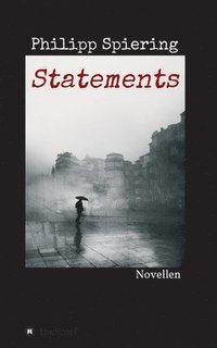 bokomslag Statements: Novellen