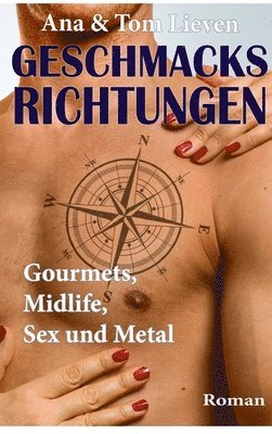 bokomslag Geschmacksrichtungen: Gourmets, Midlife, Sex und Metal