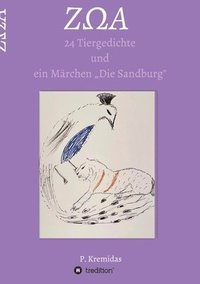 bokomslag Z&#937;a: 24 Tiergedichte und ein Märchen 'die Sandburg.
