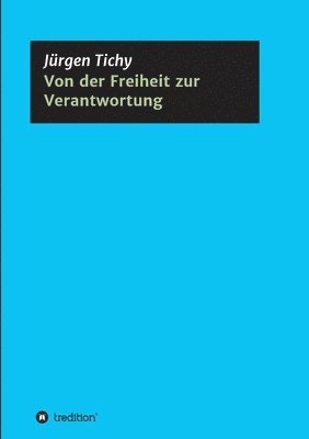 bokomslag Von der Freiheit zur Verantwortung