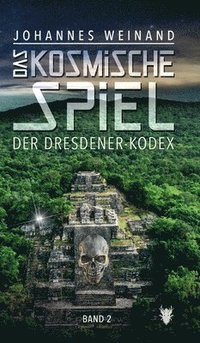 bokomslag Das Kosmische Spiel Band2: Der Dresdener Kodex