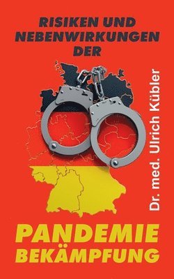 Risiken und Nebenwirkungen der Pandemiebekämpfung