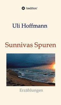 bokomslag Sunnivas Spuren: Erzählungen