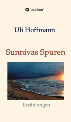 bokomslag Sunnivas Spuren: Erzählungen