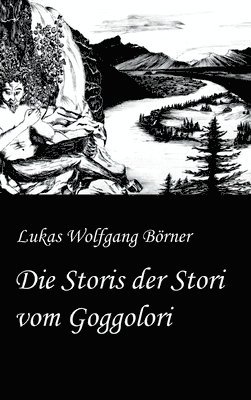 bokomslag Die Storis der Stori vom Goggolori