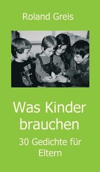 bokomslag Was Kinder brauchen