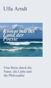 bokomslag Komm mit ins Land der Poesie