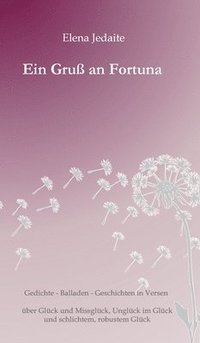 bokomslag Ein Gruß an Fortuna: Gedichte & Balladen