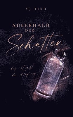 bokomslag Außerhalb der Schatten: Das ist erst der Anfang