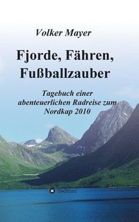 bokomslag Fjorde, Fähren, Fußballzauber