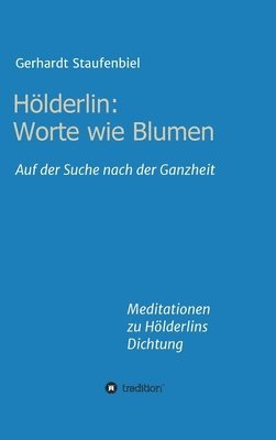 bokomslag Hölderlin: Worte wie Blumen