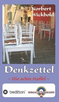 bokomslag Norbert Wickbold Denkzettel 8: Die achte Staffel