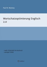 bokomslag Wortschatzoptimierung 2.0: Arbeitsheft für fortgeschrittene Englischlernende